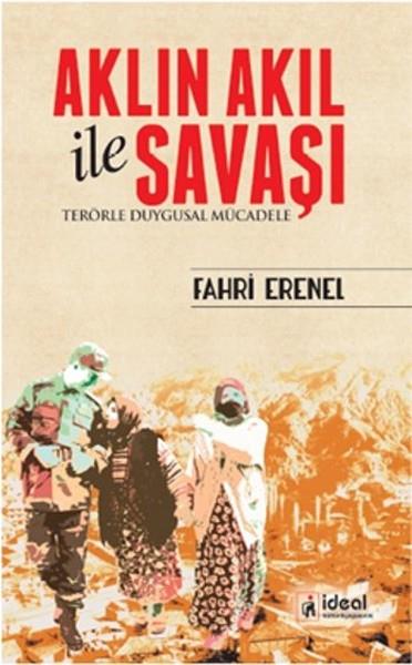 Fahri ErenelTürkiye Siyaseti ve Politikası KitaplarıAklın Akıl ile Savaşı