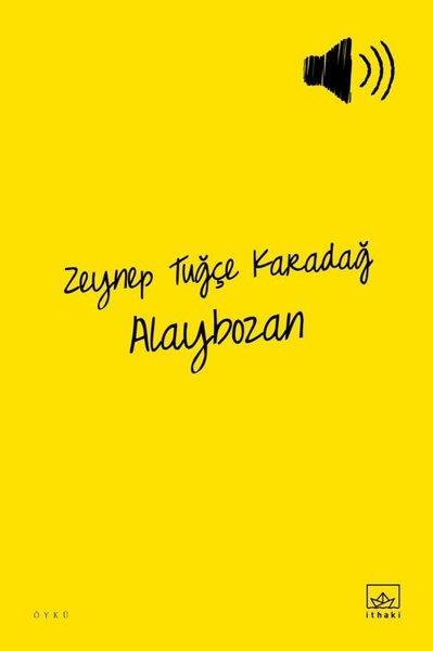 Zeynep Tuğçe KaradağGeschichten Alaybozan