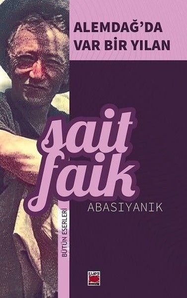 Sait Faik AbasıyanıkTürk RomaniAlemdağ'da Var Bir Yılan
