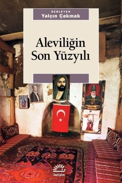 KolektifAlevitismus und BektaschismusAleviliğin Son Yüzyılı