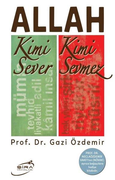Gazi ÖzdemirAndereAllah Kimi Sever Kimi Sevmez