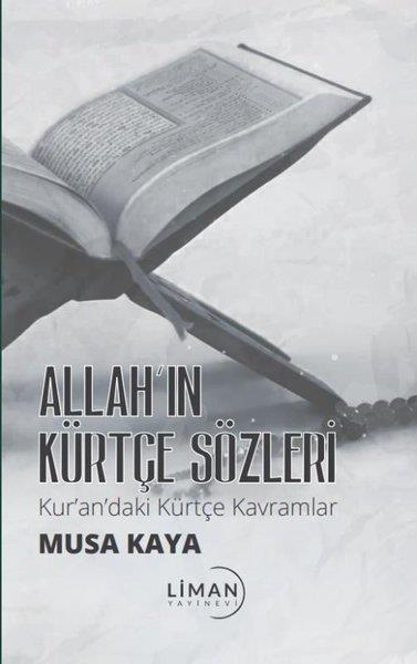 Musa Kayaİslami KitaplarAllah'ın Kürtçe Sözleri - Kur'an'daki Kürtçe Kavramlar