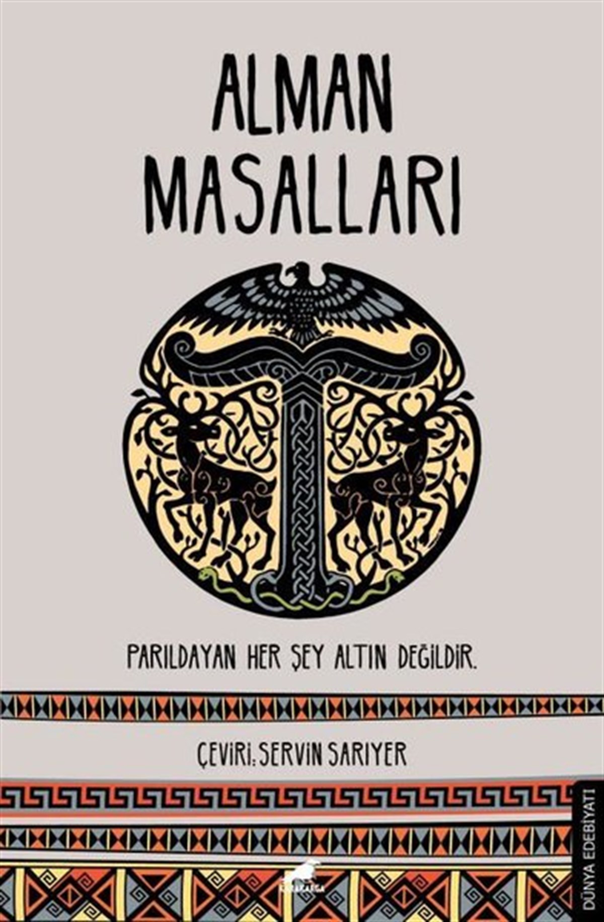 KolektifDünya RomanAlman Masalları - Parıldayan Her Şey Altın Değildir