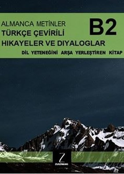 KolektifDil Bilimi - EtimolojiAlmanca Metinler Türkçe Çevirili Hikayeler ve Diyaloglar - B2 Dil Yeteneğini Arşa Yerleştiren Kitap