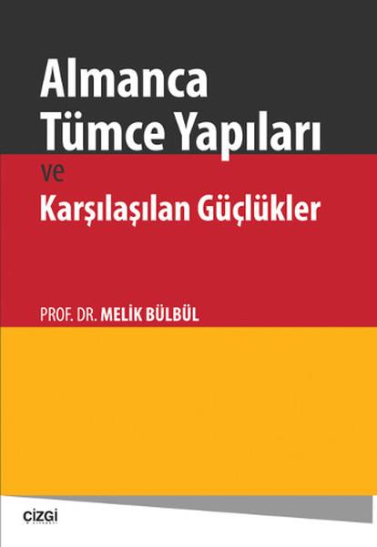 Melik BülbülReferans & Kaynak KitaplarAlmanca Tümce Yapıları ve Karşılaşılan Güçlükler