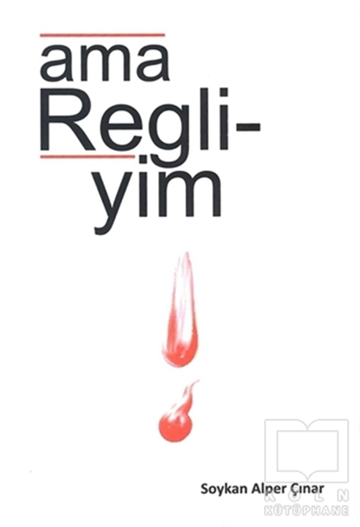 Soykan Alper ÇınarBaşvuru KitaplarıAma Regli-yim