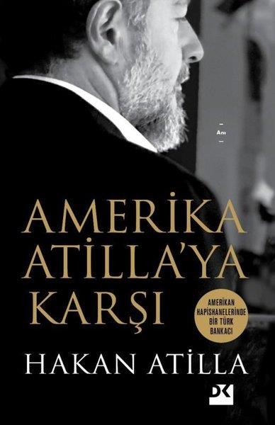 Hakan AtillaMemoiren & Brief & TagebuchAmerika Atilla’ya Karşı