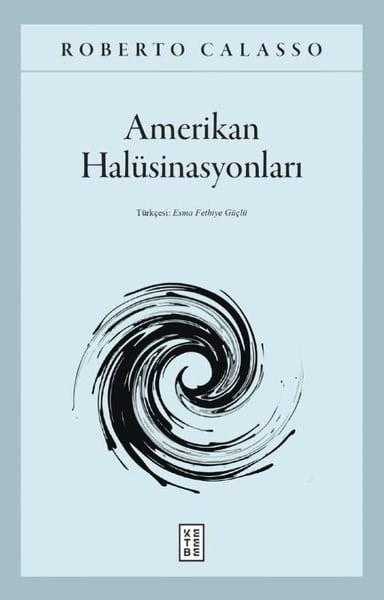Roberto CalassoDeneme KitaplarıAmerikan Halüsinasyonları