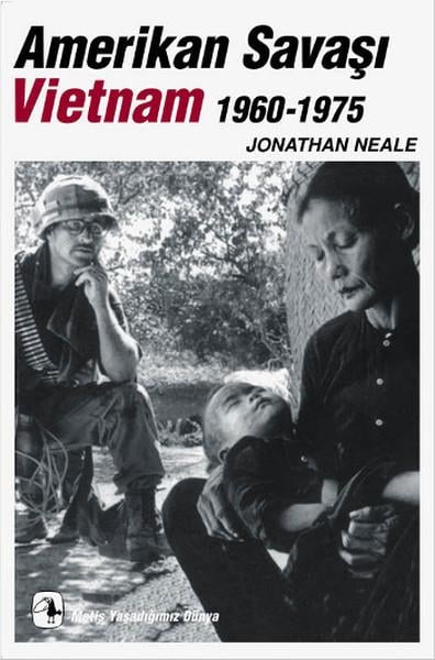 Doğan TarkanUluslararası İlişkiler ve Dış Politika KitaplarıAmerikan Savaşı Vietnam 1960-1975