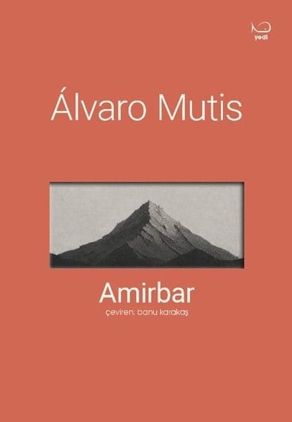 Alvaro MutisDünya RomanAmirbar