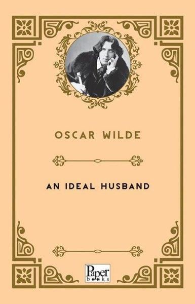 Oscar WildeClassicsAn Ideal Husband