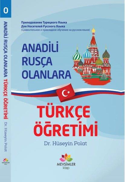 Hüseyin PolatDiğerAnadili Rusça Olanlara Türkçe Öğretimi
