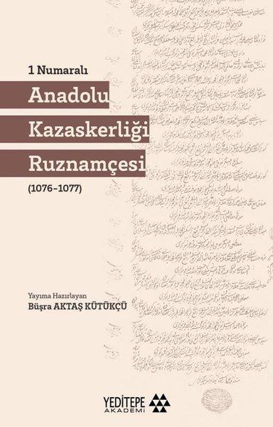 KolektifOsmanli TarihiAnadolu Kazaskerliği Ruznamçesi - 1 Numaralı