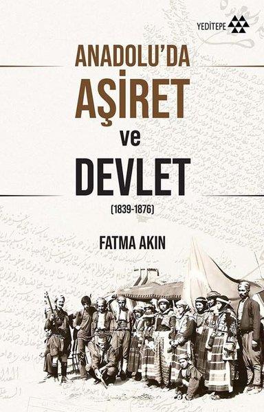 Fatma AkınForschung, Analyse und TheoriebücherAnadolu’da Aşiret ve Devlet