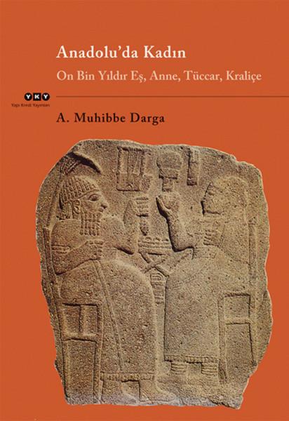 Muhibbe DargaKunsttheorie BücherAnadolu'da Kadın