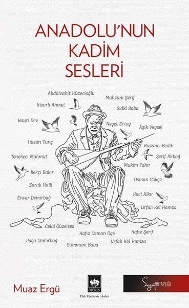 Muaz ErgüAnlatıAnadolu'nun Kadim Sesleri