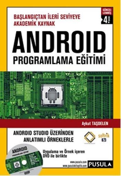 Aykut TaşdelenProgramlama KitaplarıAndroid Programlama Eğitimi - Başlangıçtan İleri Seviyeye Akademik Kaynak