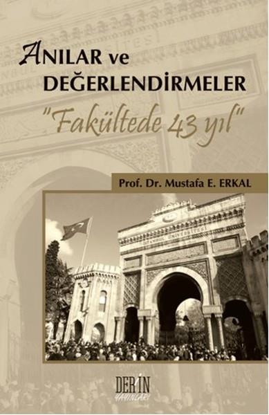 Mustafa E. ErkalMemoiren & Brief & TagebuchAnılar ve Değerlendirmeler