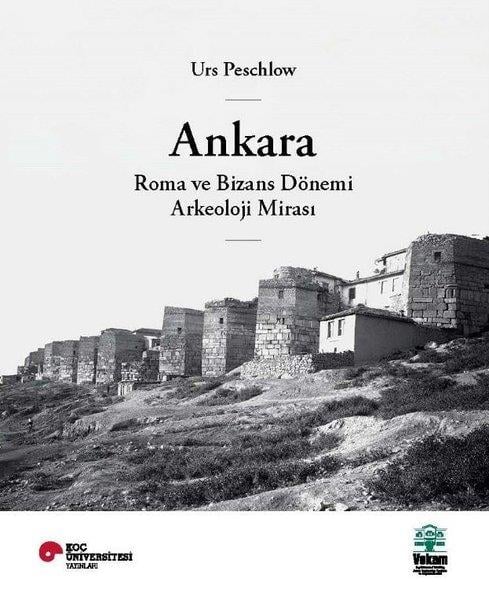 Urs PeschlowArkeolojiAnkara Roma ve Bizans Dönemi Arkeoloji Mirası