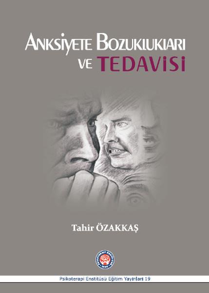 Tahir ÖzakkaşAndereAnksiyete Bozuklukları ve Tedavisi