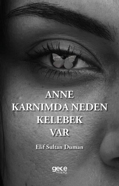 Elif Sultan DumanTürkiye RomanAnne Karnımda Neden Kelebek Var