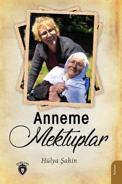 Hülya ŞahinTürkische RomaneAnneme Mektuplar