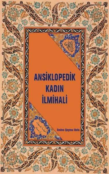 Emine Şeyma Ustaİslam Eğitimi KitaplarıAnsiklopedik Kadın İlmihali