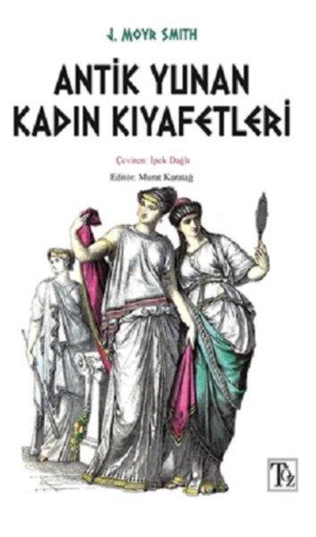 J. Moyr SmithForschung, Analyse und TheoriebücherAntik Yunan Kadın Kıyafetleri