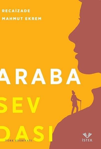 Recaizade Mahmut EkremTürkische RomaneAraba Sevdası