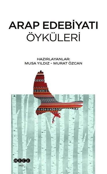 KolektifKritik & Theorie & AnalyseArap Edebiyatı Öyküleri