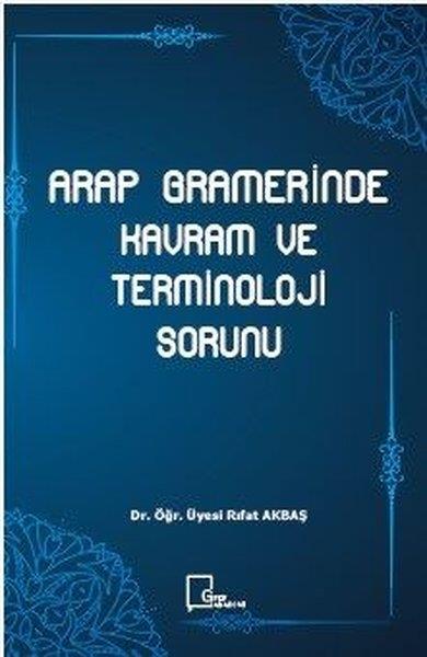Rıfat AkbaşTürkçe Dil Bilim KitaplarıArap Gramerinde Kavram ve Terminoloji Sorunu