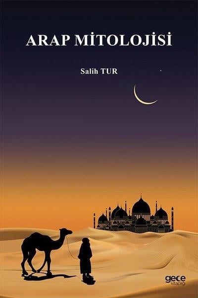Salih TurMitoloji EfsaneArap Mitolojisi