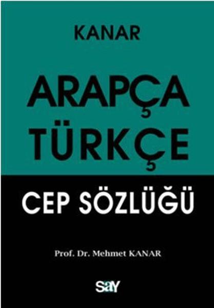 Mehmet KanarReferans & Kaynak KitaplarArapça - Türkçe Cep Sözlüğü