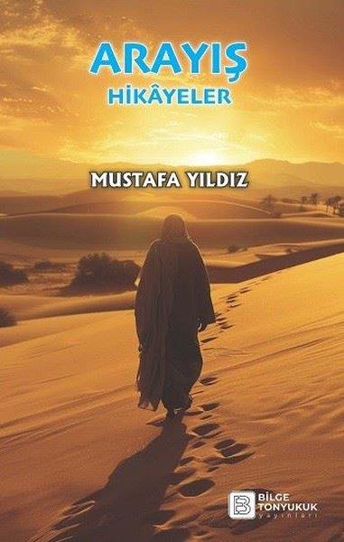 Mustafa YıldızTürk RomaniArayış - Hikayeler