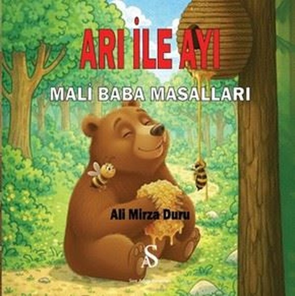 Ali Mirza DuruOkul Öncesi Masal KitaplarıArı İle Ayı - Mali Baba Masalları