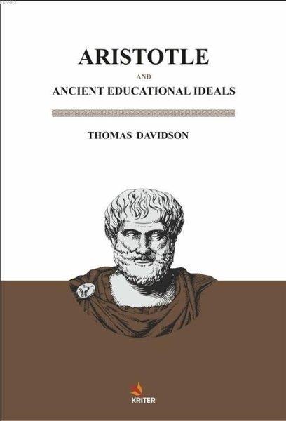 Thomas DavidsonDiğerAristotle And Ancient Educational Ideals
