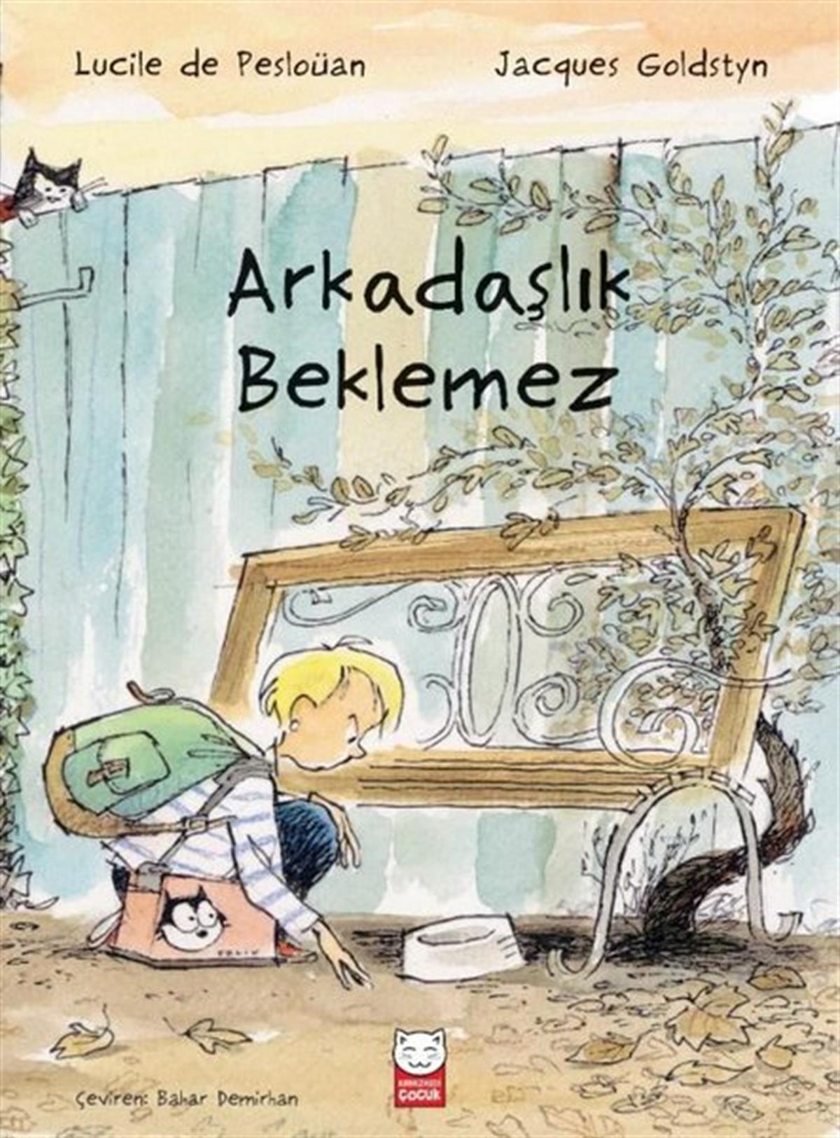 Jacques GoldstynÇocuk Gençlik RomanlarıArkadaşlık Beklemez