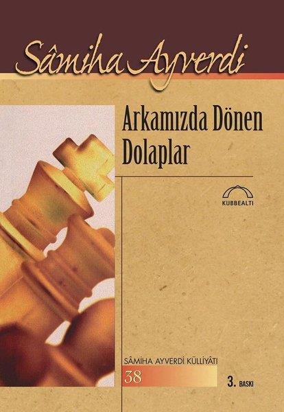Samiha AyverdiTürkische LiteraturArkamızda Dönen Dolaplar