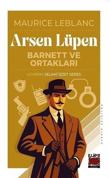 Maurice LeblancPolisiye Romanlar & Cinayet RomanlarıArsen Lüpen-Barnett ve Ortakları