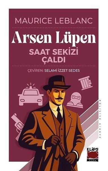 Maurice LeblancKrimisArsen Lüpen - Saat Sekizi Çaldı