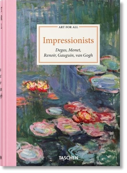 Bernd GroweArtArt for All : Impressionists