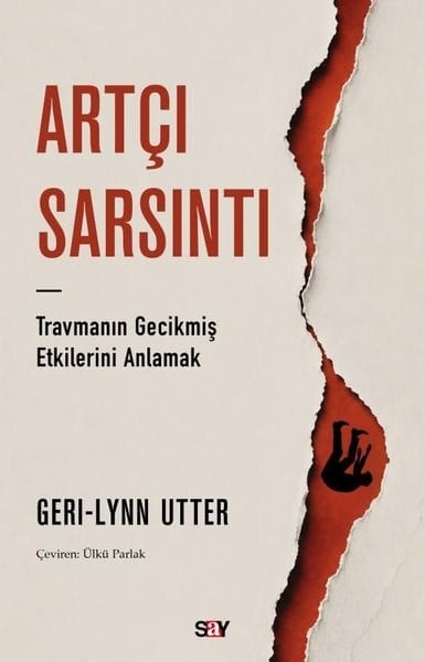 Geri-Lynn UtterPsikoloji KitaplarıArtçı Sarsıntı - Travmanın Gecikmiş Etkilerini Anlamak