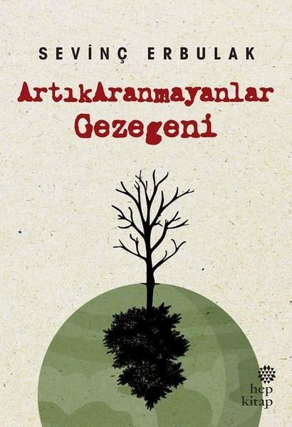 Sevinç ErbulakTürkische RomaneArtıkaranmayanlar Gezegeni