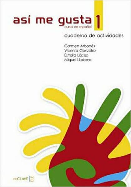 C. ArbonesGenel KonularAsi me Gusta 1 Cuaderno de Actividades (Etkinlik Kitabı)