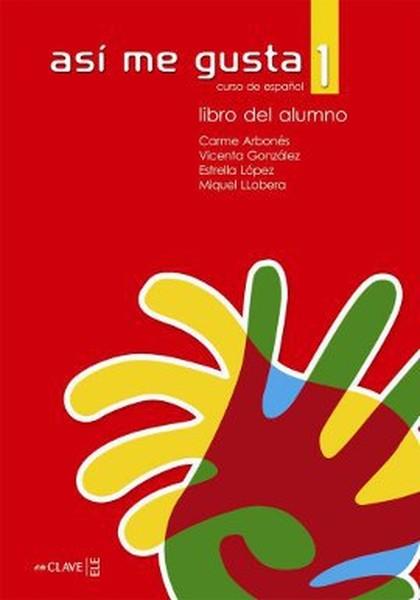 M. LoberaAllgemeine ThemenAsi me Gusta 1 Libro del Alumno (Ders Kitabı)