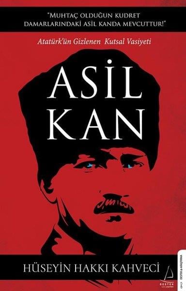 Hüseyin Hakkı KahveciMustafa Kemal Atatürk BücherAsil Kan