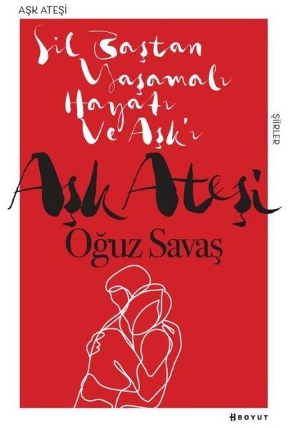 Oğuz SavaşTürkçe Şiir KitaplarıAşk Ateşi