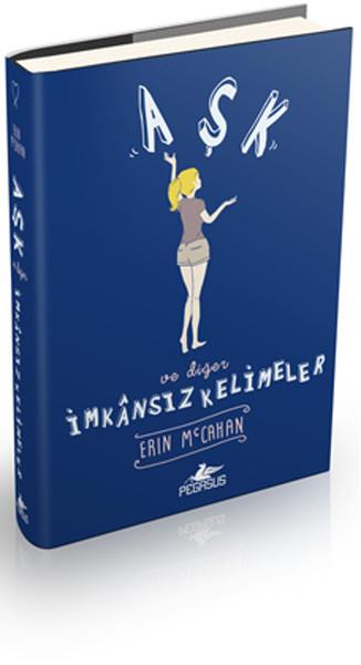 Ezgi GültekinLiebesromaneAşk ve Diğer İmkansız Kelimeler