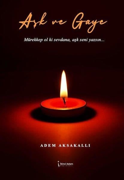 Adem AksakallıTürkiye RomanAşk ve Gaye