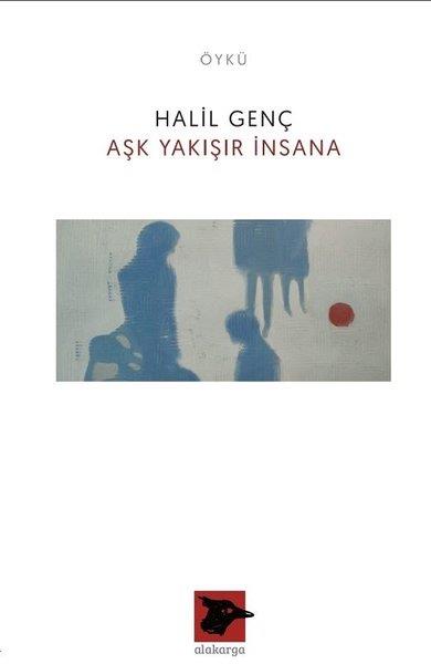 Halil GençHikaye (Öykü) KitaplarıAşk Yakışır İnsana